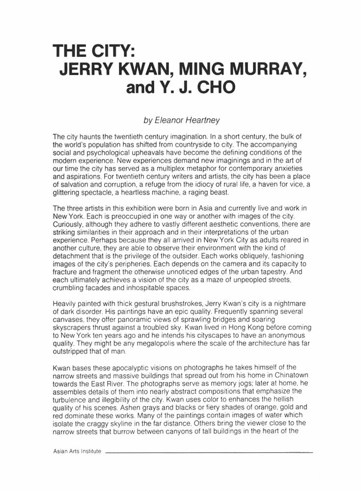 THE CITY: Exhibition of Works by Y. J. Cho, Jerry Kwan, and Ming Murray, catalog, essay by Eleanor Heartney, pg 1